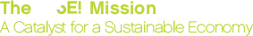The NISE! Mission - A Catalyst for a Sustainable Economy